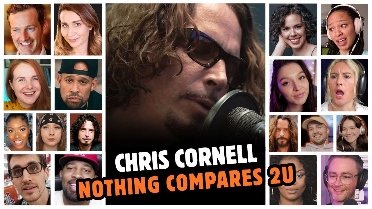 Chris Cornell - Nothing Compares 2 U - Reaction Compilation