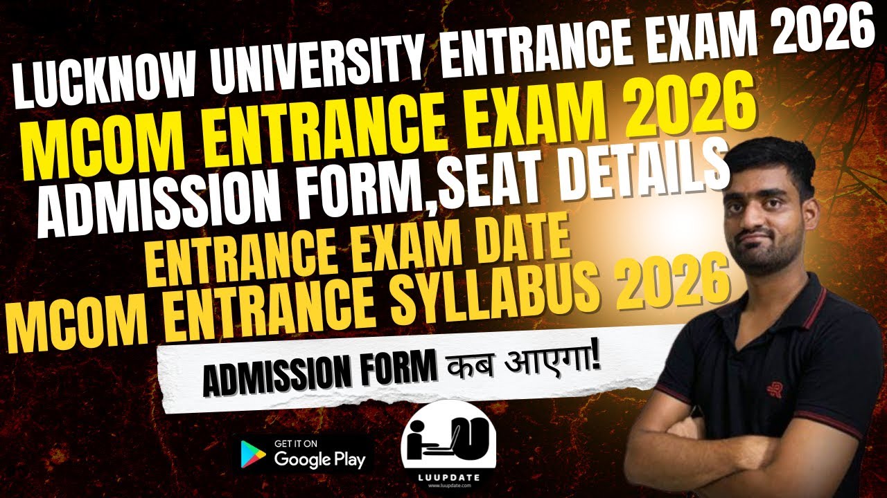 LU M.Com Entrance Exam 2026 &ndash;Dates, Seats, Fees, Syllabus & Pattern| Lucknow University PG Admission