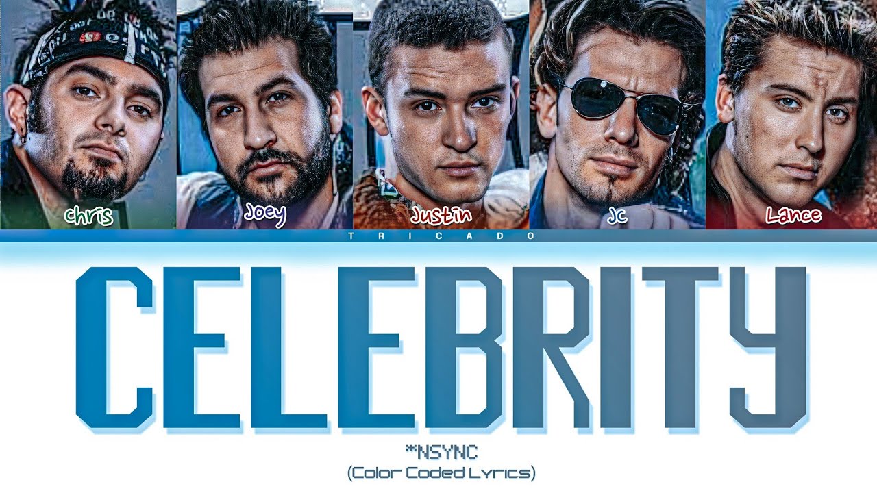 *NSYNC - Celebrity (Color Coded Lyrics)