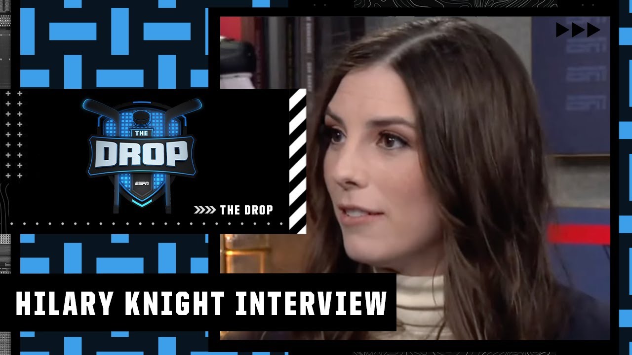 Hilary Knight on her NHL counterpart, state of women's hockey | The Drop