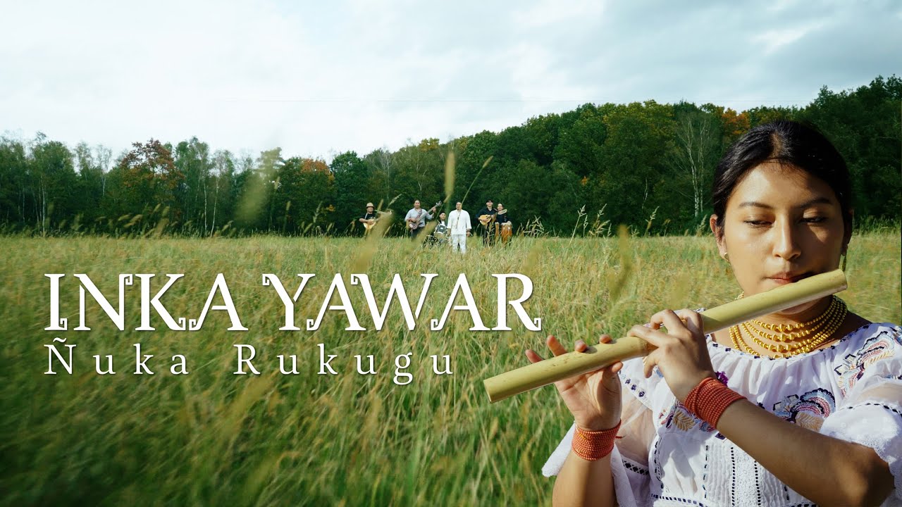 ÑUKA RUKUGU - INKA YAWAR VIDEO OFICIAL FROM BELGIUM/ECUADOR