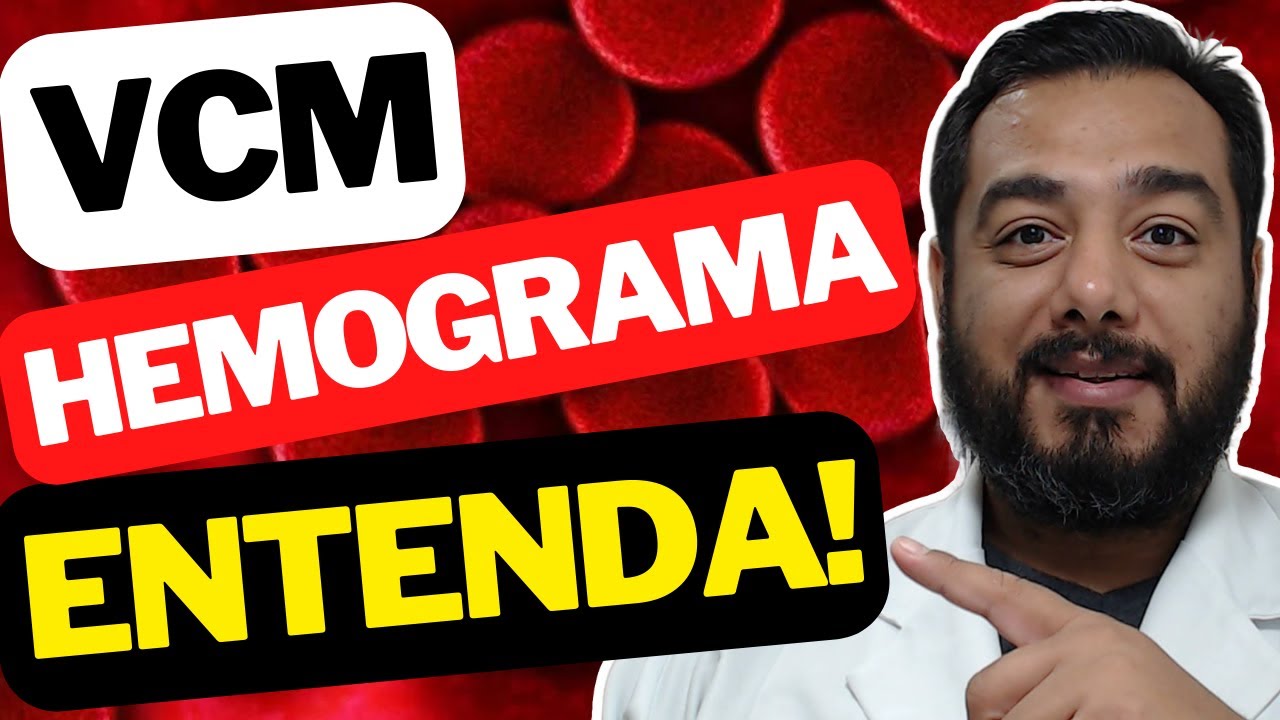 VCM Alto ou Baixo no Exame de Sangue | Hemograma | Índice Hematimétrico | Microcitose e Macrocitose