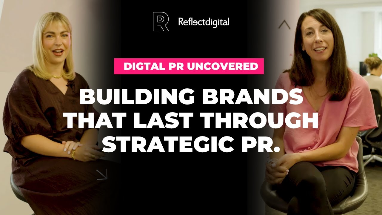 Digital PR Uncovered: Building Brands That Last Through Strategic PR