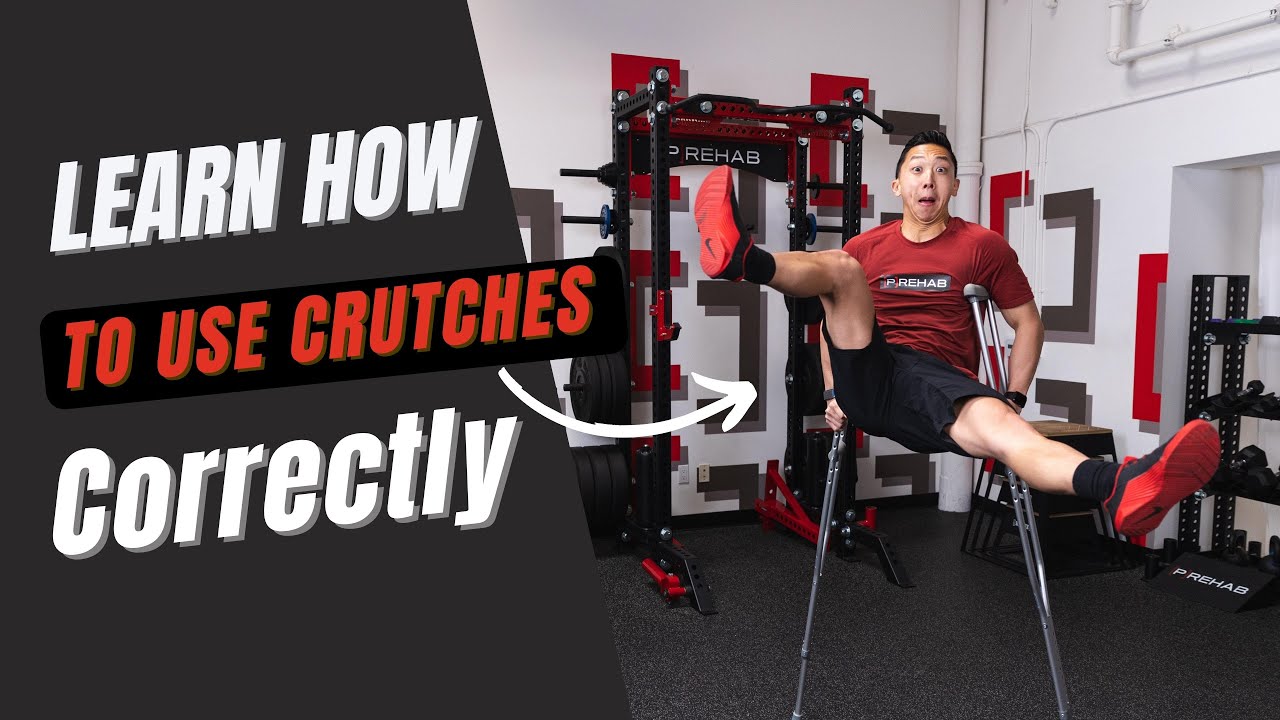 How to Use Crutches the Right Way - Your [P]rehab Crutches Crash Course