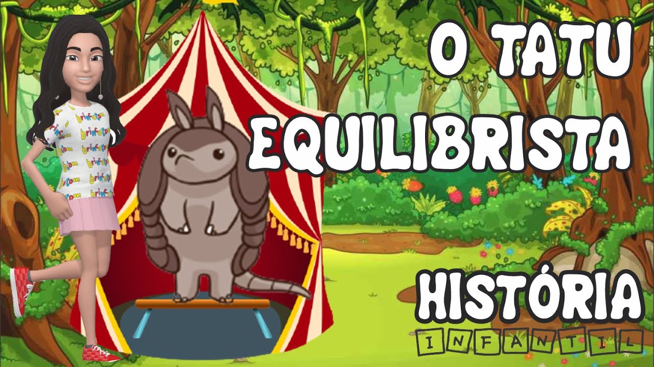 O TATU BOLA - HISTÓRIA INFANTIL