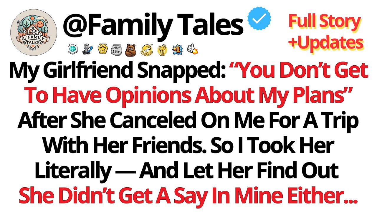 My Girlfriend Snapped: “You Don’t Get To Have Opinions About My Plans,” After She...//Reddit Stories