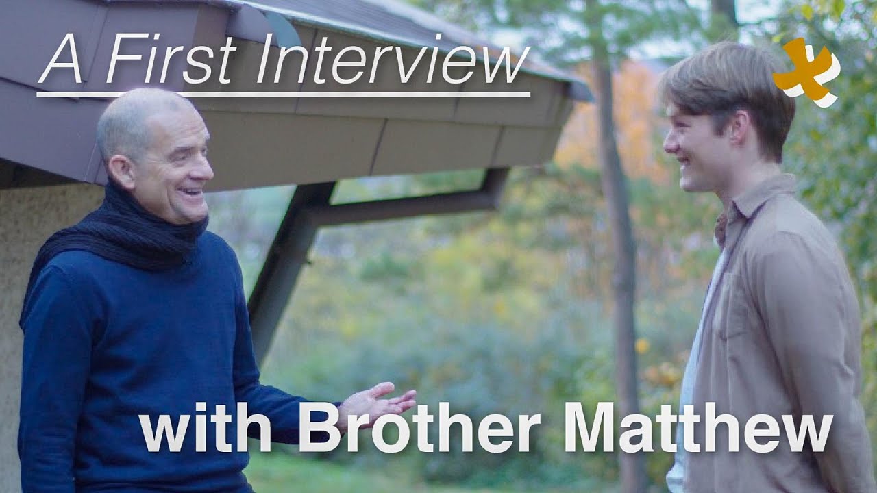 A First Interview with Brother Matthew