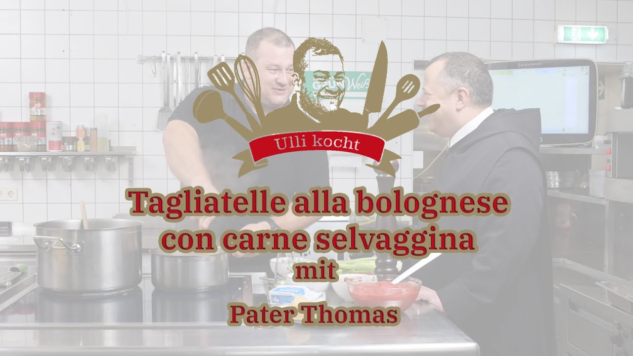 Ulli kocht  Tagliatelle alla bolognese con carne selvaggina mit Pater Thomas