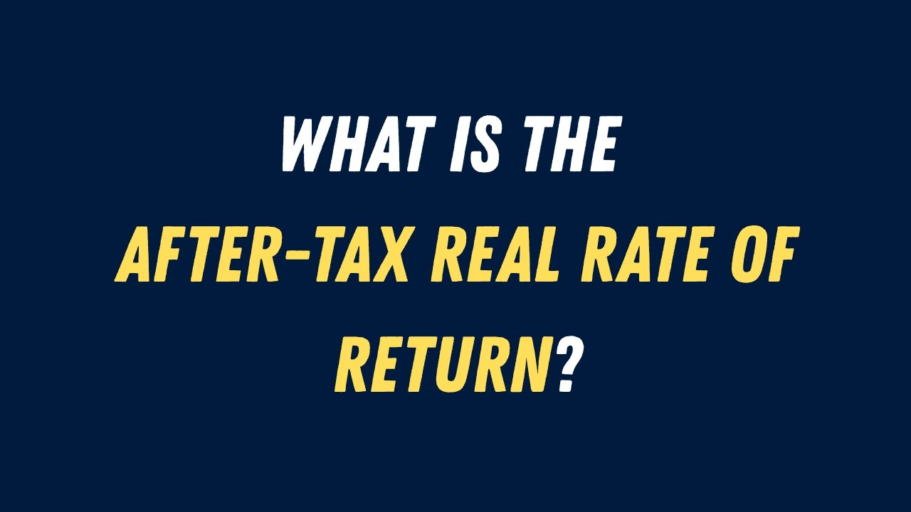 What is the After-Tax Real Rate of Return?