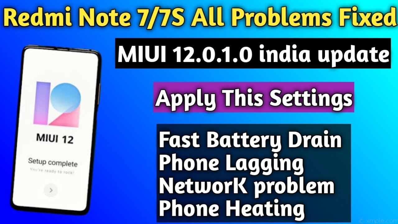 Redmi Note 7/7S MIUI 12 All Problems Fixed !! Battery/phone Heating/phone Lagging/ MIUI 12 All bug's