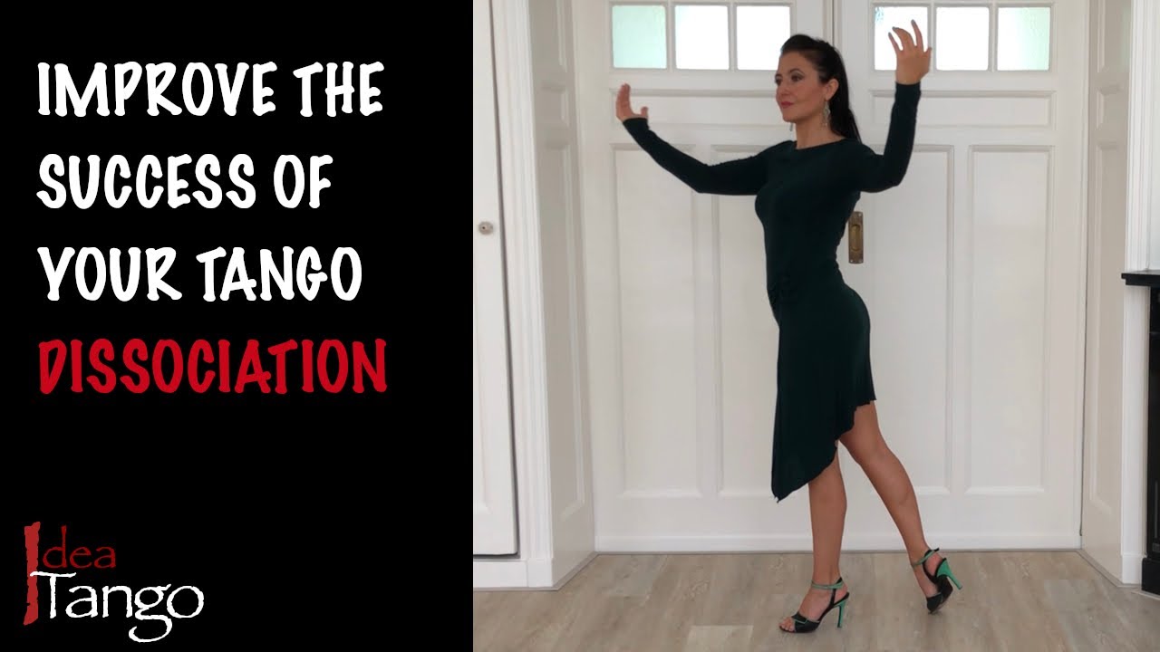 Idea Tango: improve the success of your tango dissociation