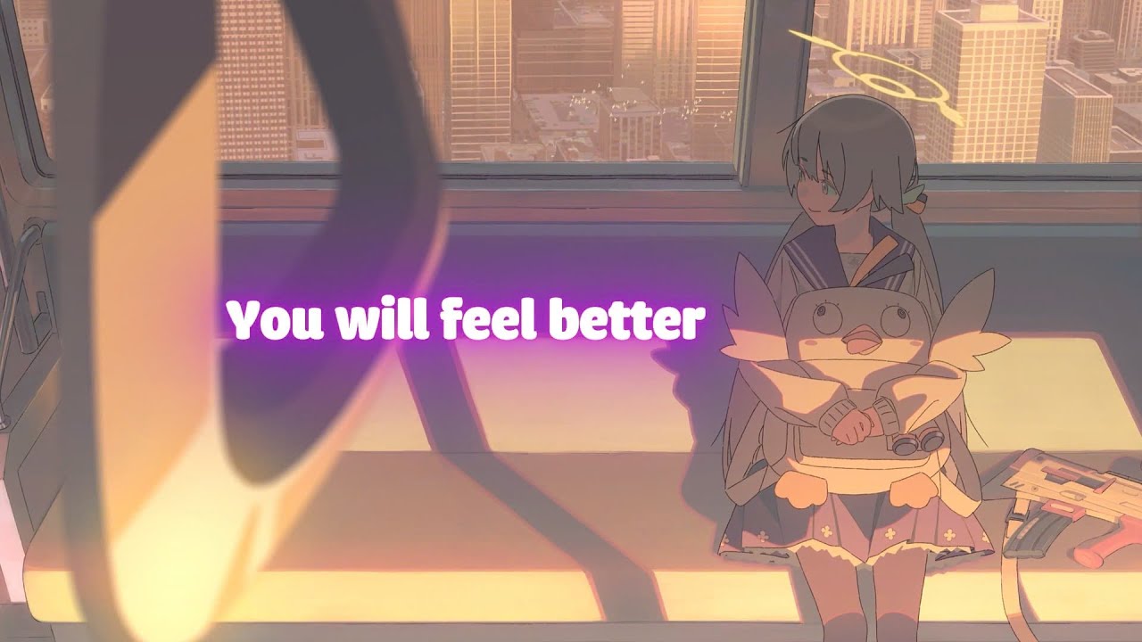 You will feel better