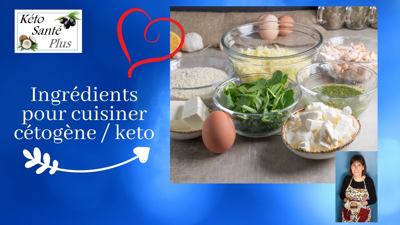 Ingrédients pour cuisiner cétogène / keto / sans gluten