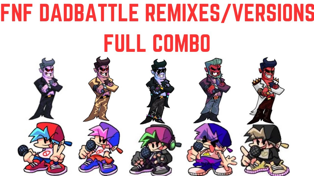 Different Dadbattle Remixes and Versions (FULL COMBO)