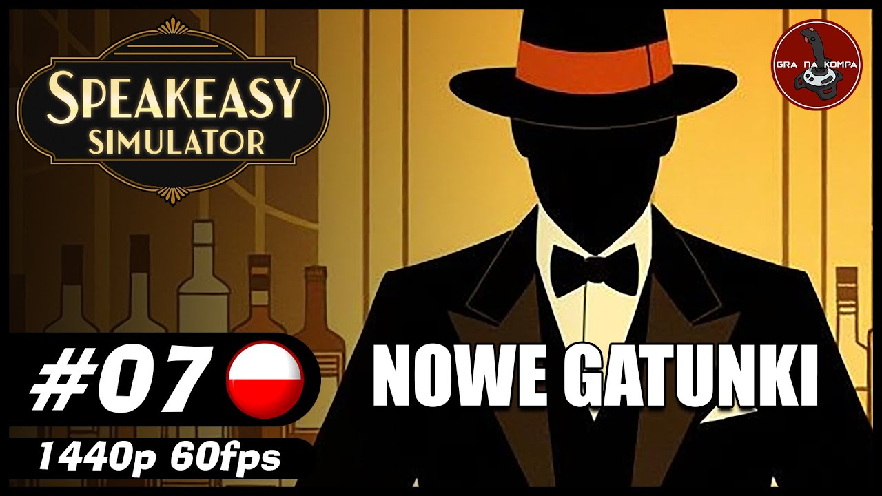 Nowe gatunki || #7 || Speakeasy Simulator gameplay PL