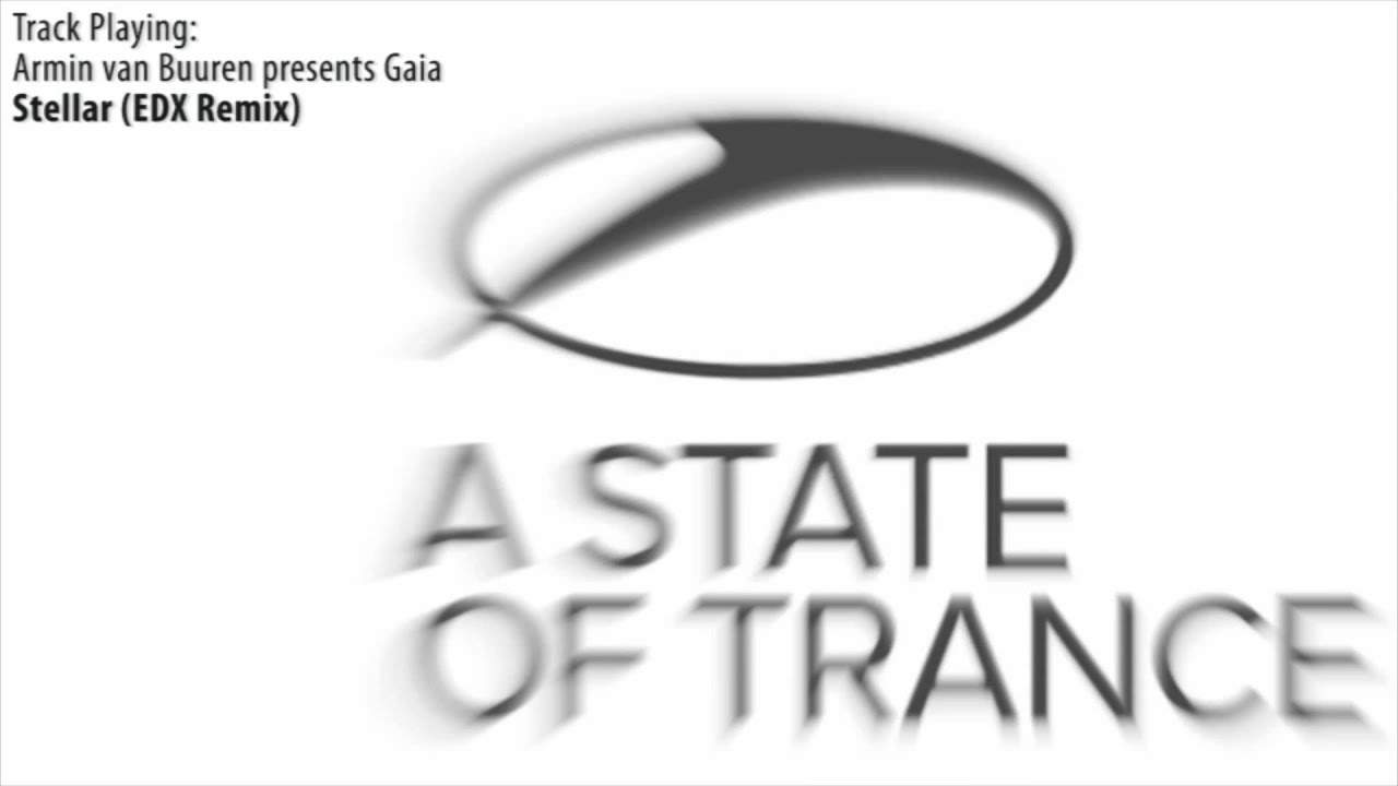 ASOT 534: Armin van Buuren presents Gaia - Stellar (EDX Fe5tival remix)