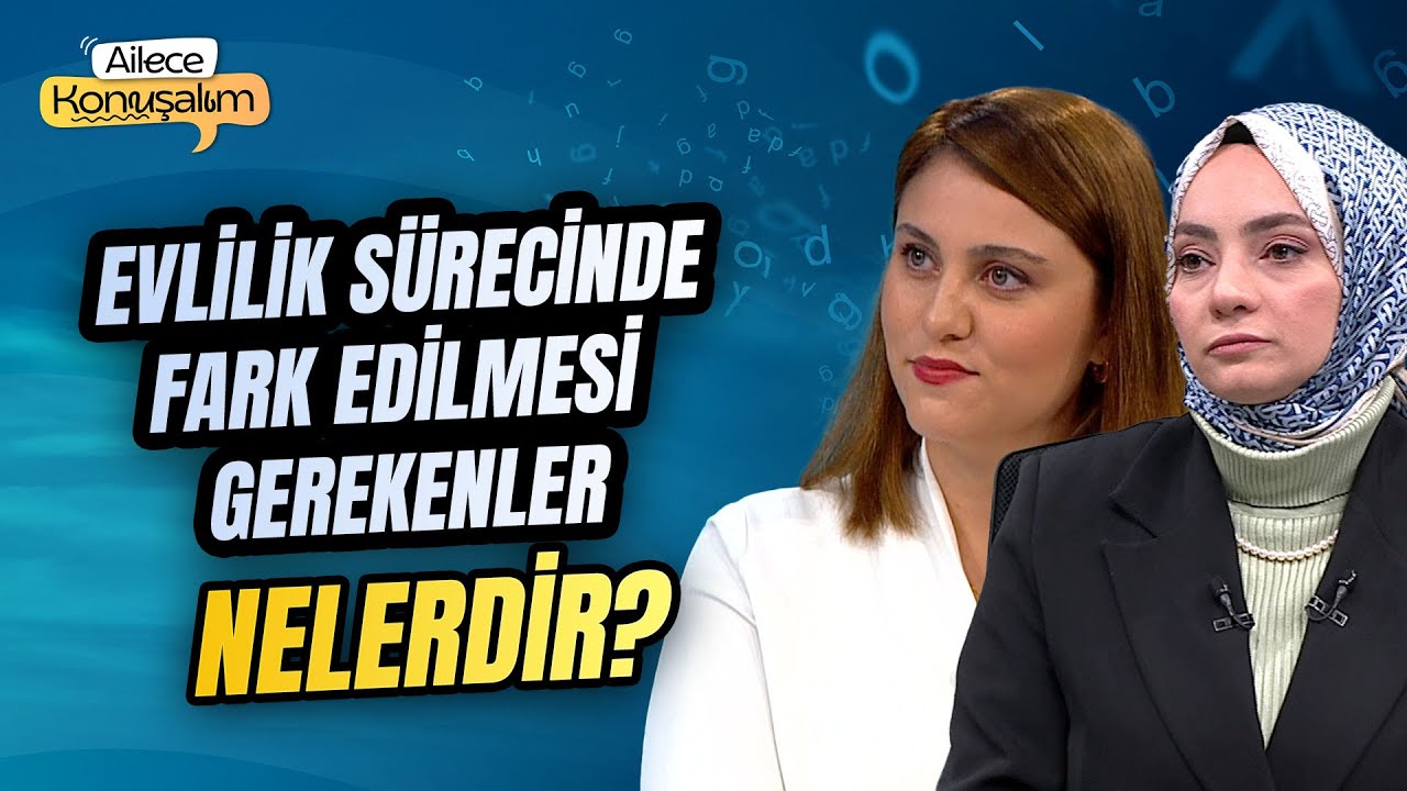 Evlilik Sürecinde Fark Edilmesi Gerekenler Nelerdir?