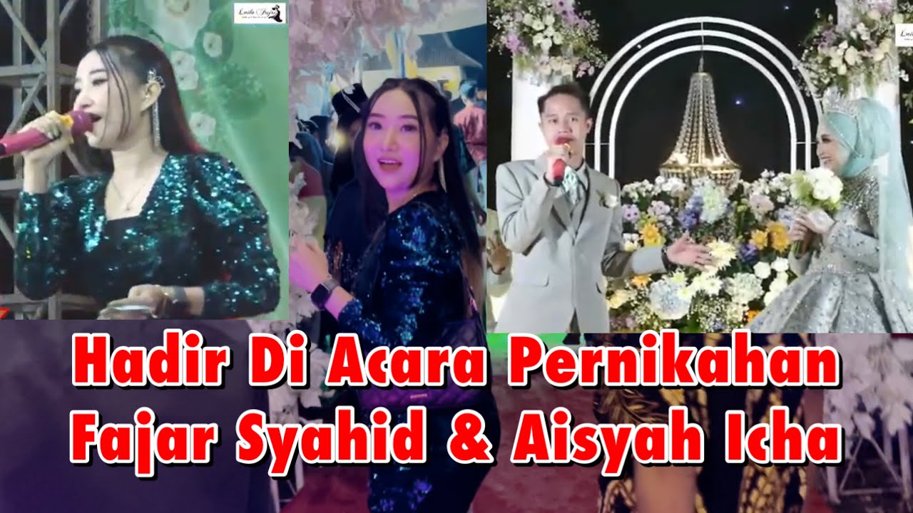 HADIR DI ACARA PERNIKAHAN FAJAR SYAHID & AISYAH ICHA || Happy Wedding