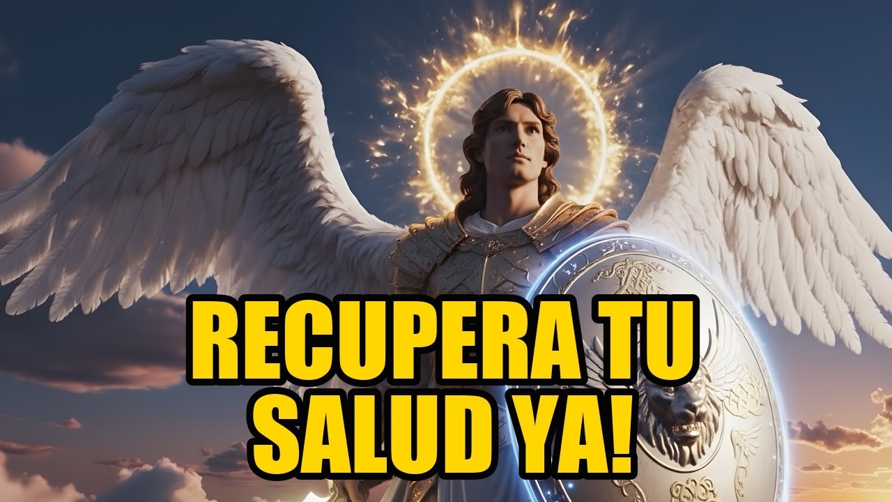 Conéctate con Arcángel Miguel Recupera tu salud, renueva tu energía y sana tus emociones hoy mismo