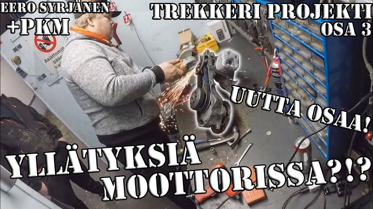 KONEEN PURKAMINEN || TREKKERI PROJEKTI OSA 3