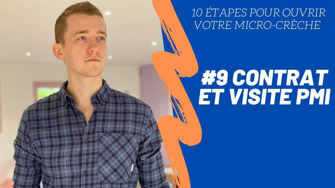 Comment créer une micro-crèche ? Etape 9/10 : Signature des contrats et visite PMI