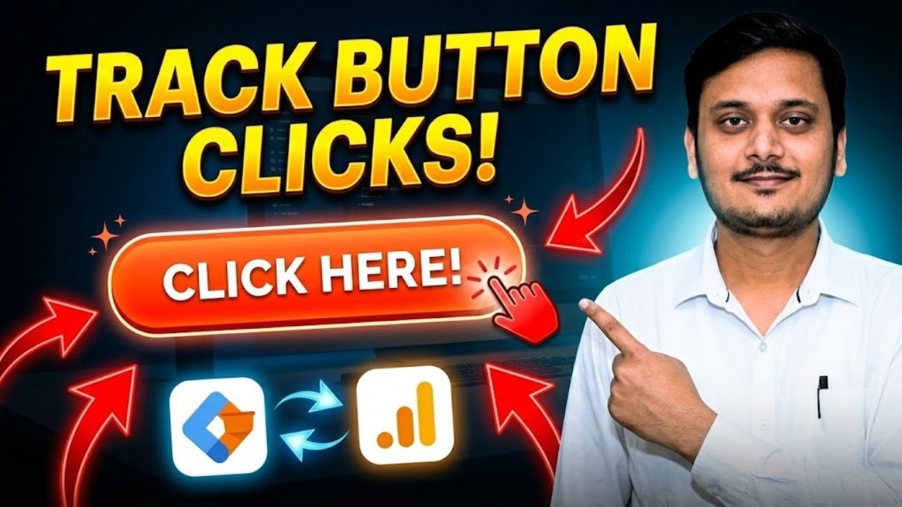 How to Track Button Clicks with Google Tag Manager & GA4 (2026) | Complete Setup
