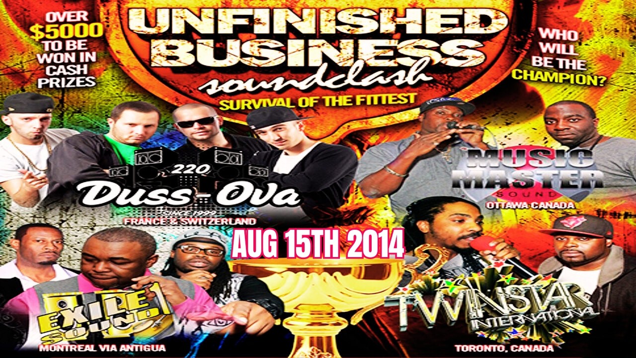 MUSIC MASTER vs 220 DUSS-OVA vs EXILE 1 SOUND vs TWIN STAR INT. Unfinished Business Clash (Montreal)