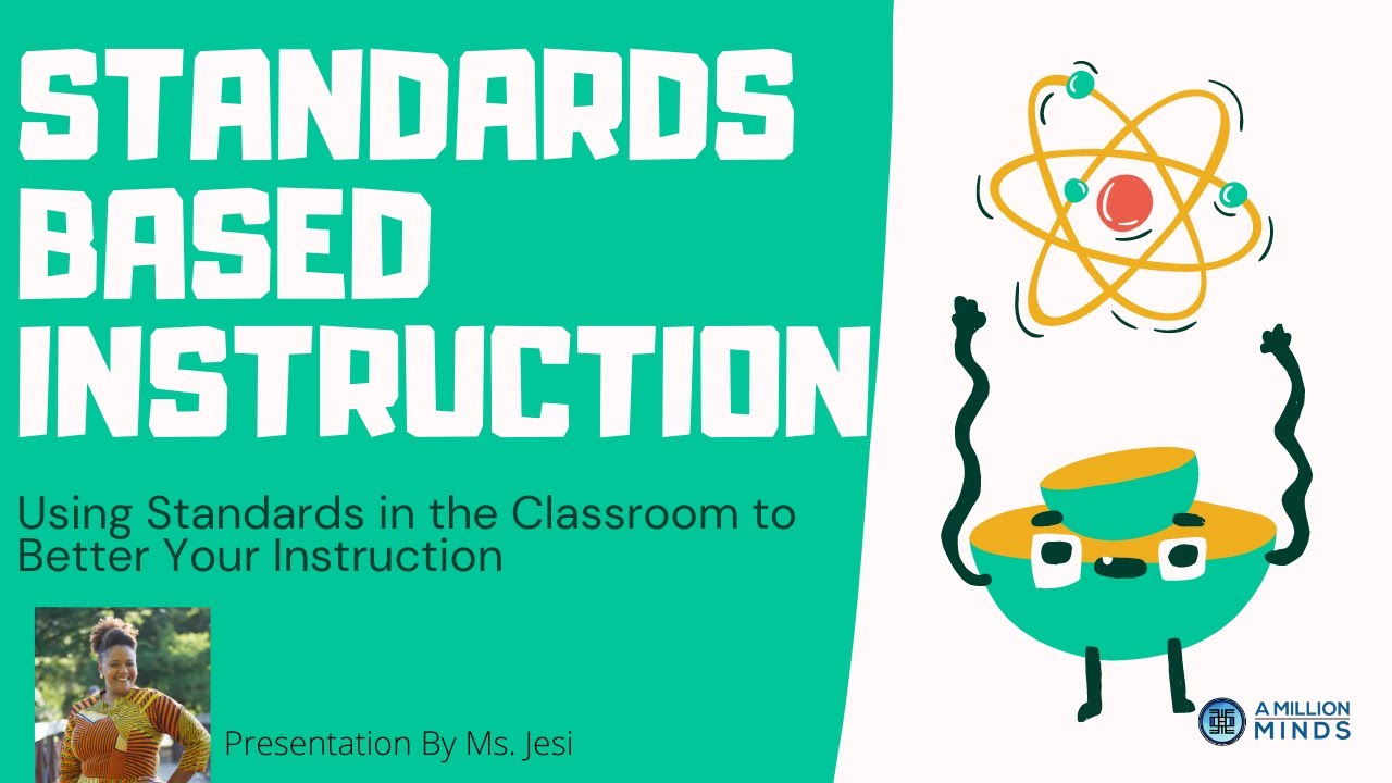 Standards Based Instruction, How to Understand Standards in the Classroom to Become a Better Teacher