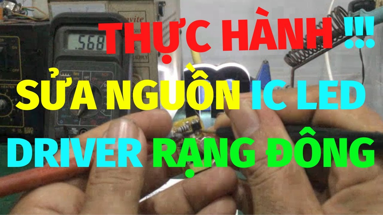 Sửa led driver Rạng Đông - thực hành kiểm tra IC nguồn Led Driver ... dành cho anh em kỹ thuật !!!