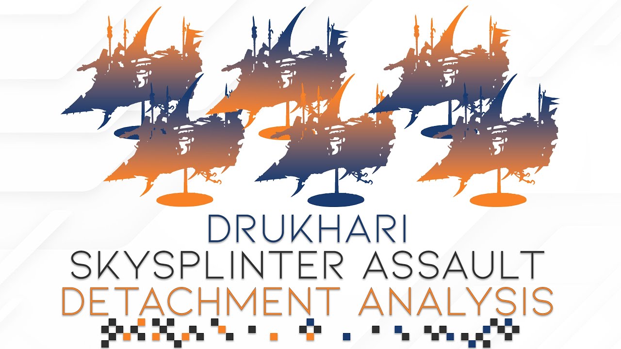 Skysplinter Assault Deatachment Analysis | How Much Better Are Drukhari Going To Be Now?