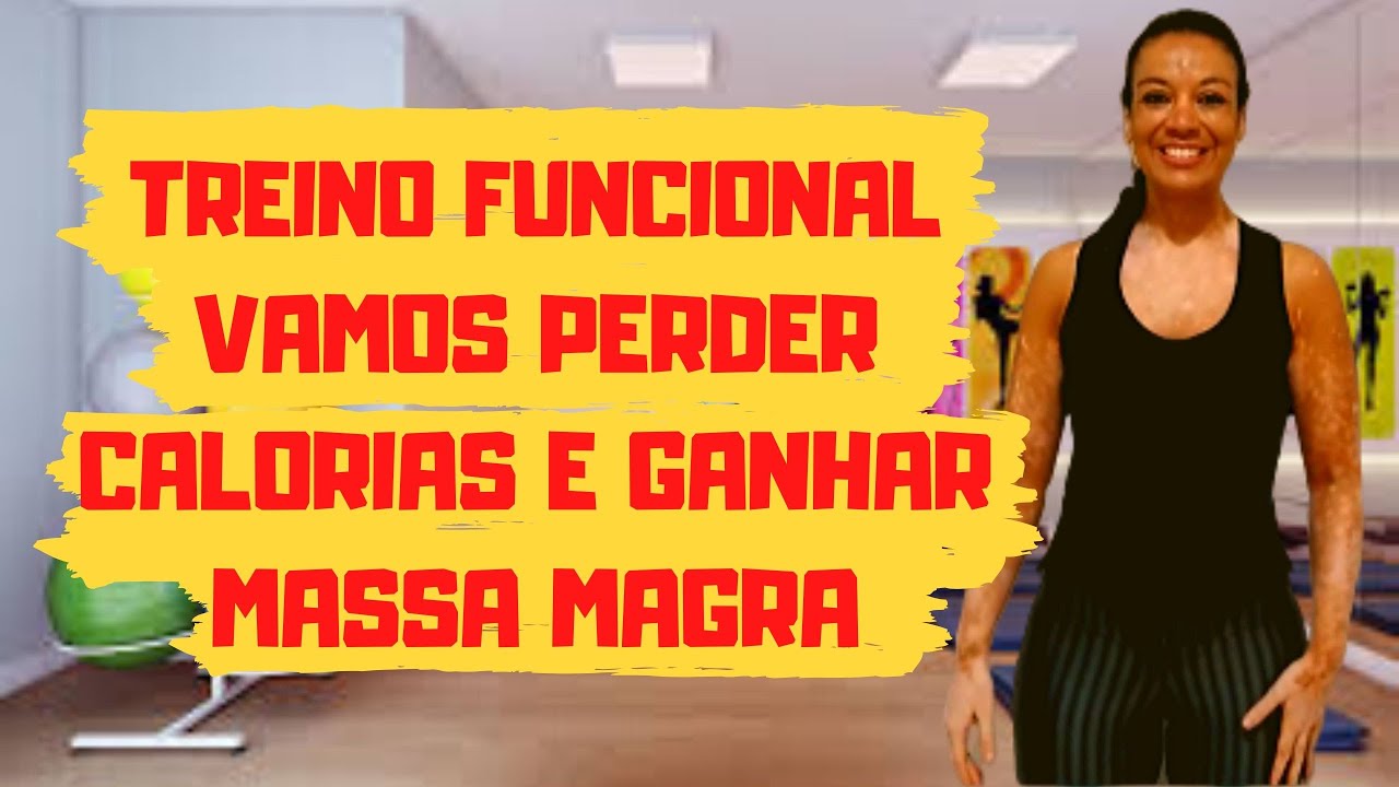 TREINO FUNCIONAL - Para perder calorias e ganhar massa magra [Aula 16]