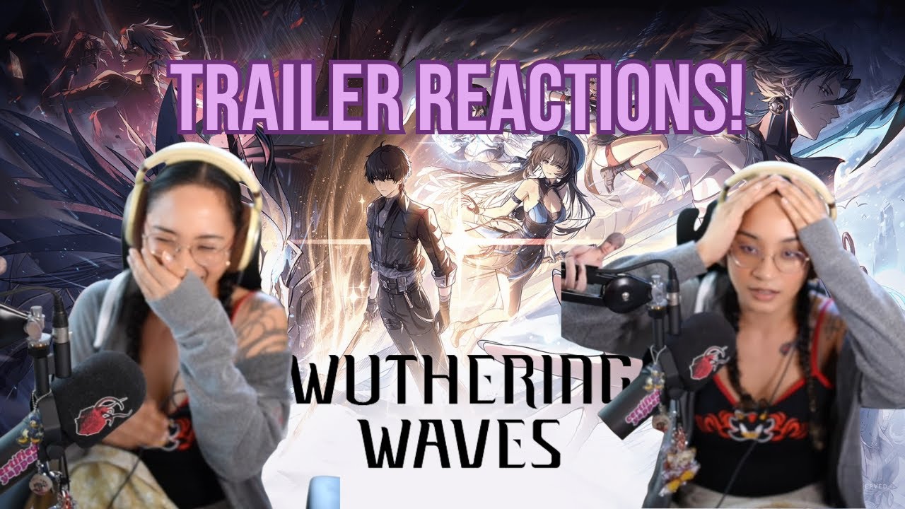 i watched Wuthering Waves trailers for the FIRST TIME | part one