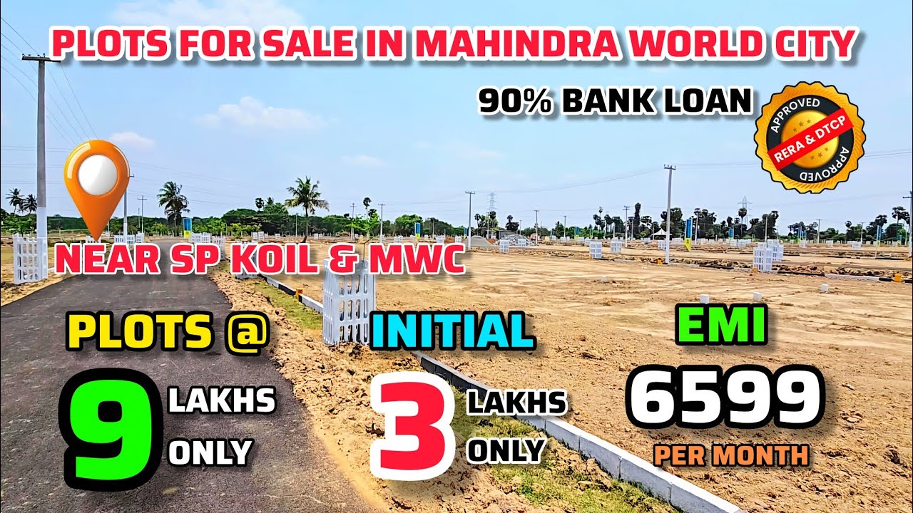 Low budget plots for sale in mahindra world city | land for sale in singaperumal koil | sp koil