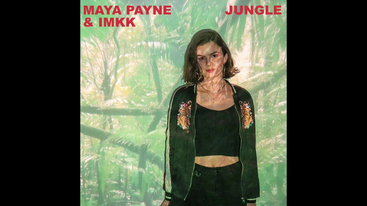 Maya Payne x IMKK - Jungle (Audio)