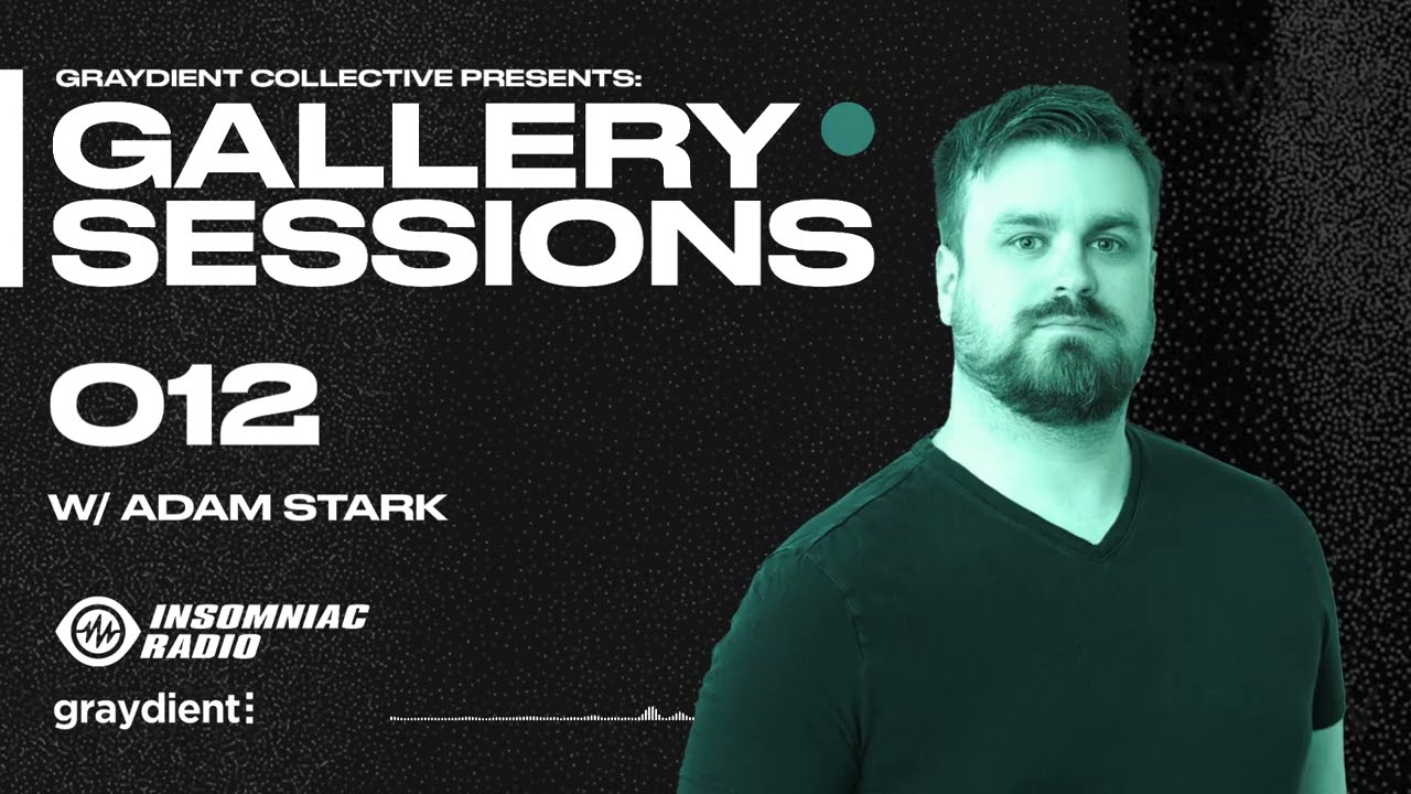 Adam Stark: Graydient Gallery Sessions - 012 | Progressive House, Melodic Techno, Trance Mix