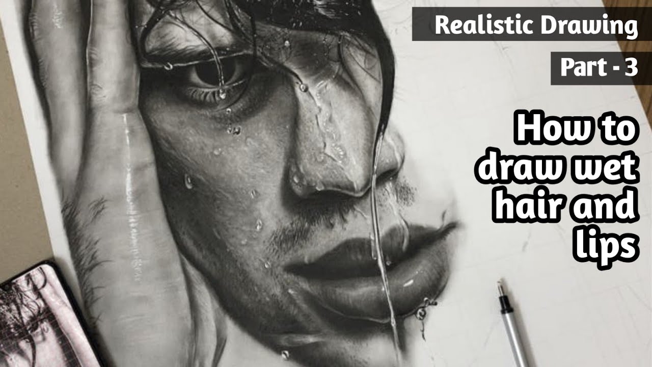 Realistic drawing | How to draw wet hair and lips using Charcoal pencil | Part - 3