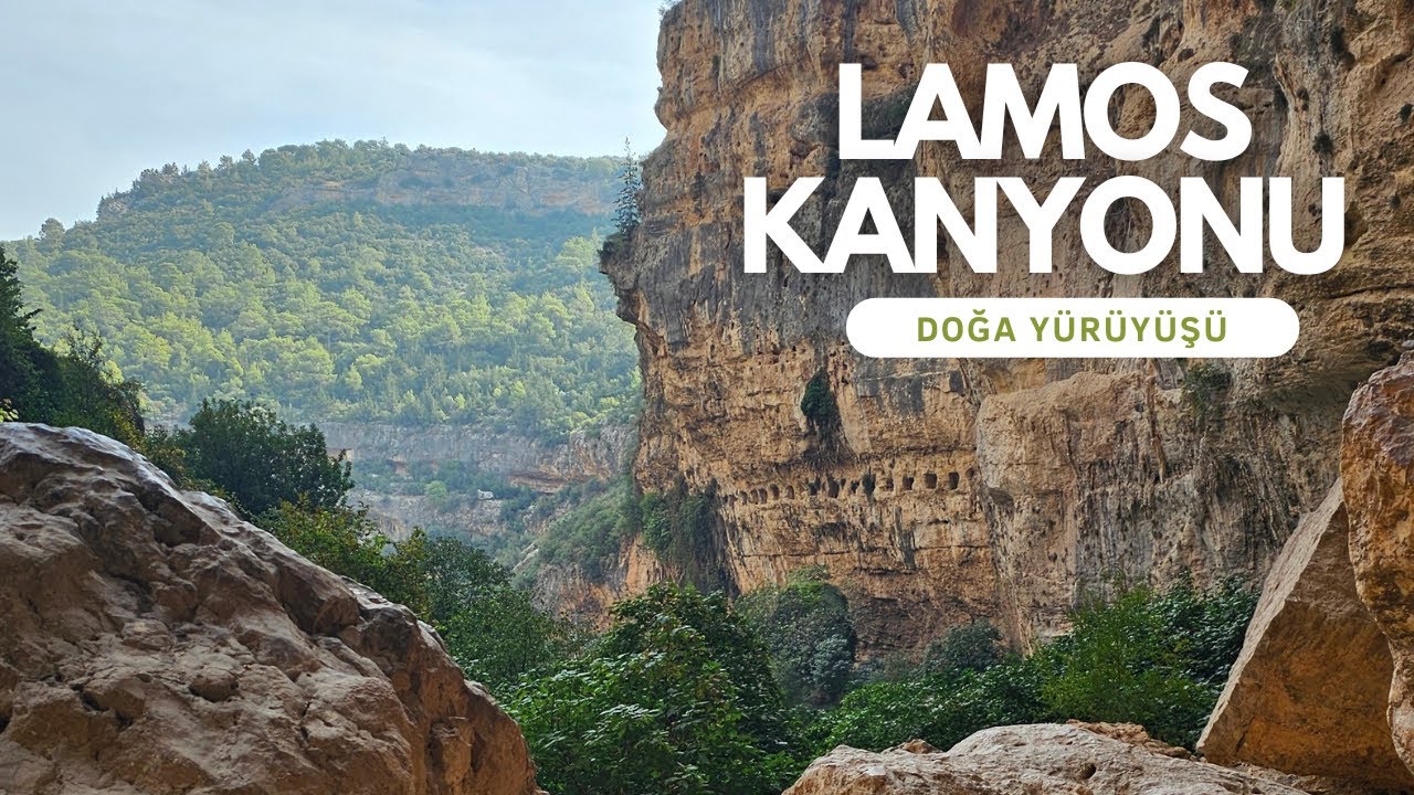 Lamos Kanyonu'nda Haftasonu Yürüyüşü ve Kampı