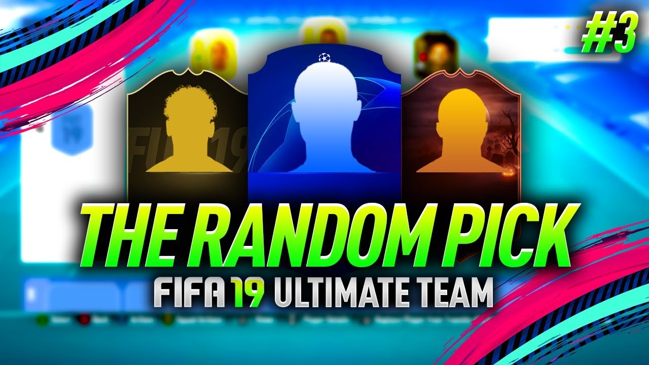 3 SPECIAL CARDS! THE RANDOM PICK #3 FIFA 19 ULTIMATE TEAM!