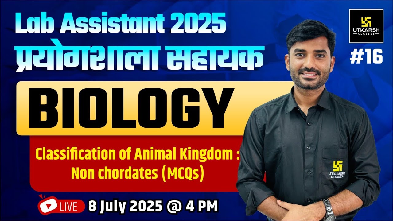 Lab Assistant 2025 | Biology | Classification of Animal Kingdom :  Non chordates | By YK Mishra Sir