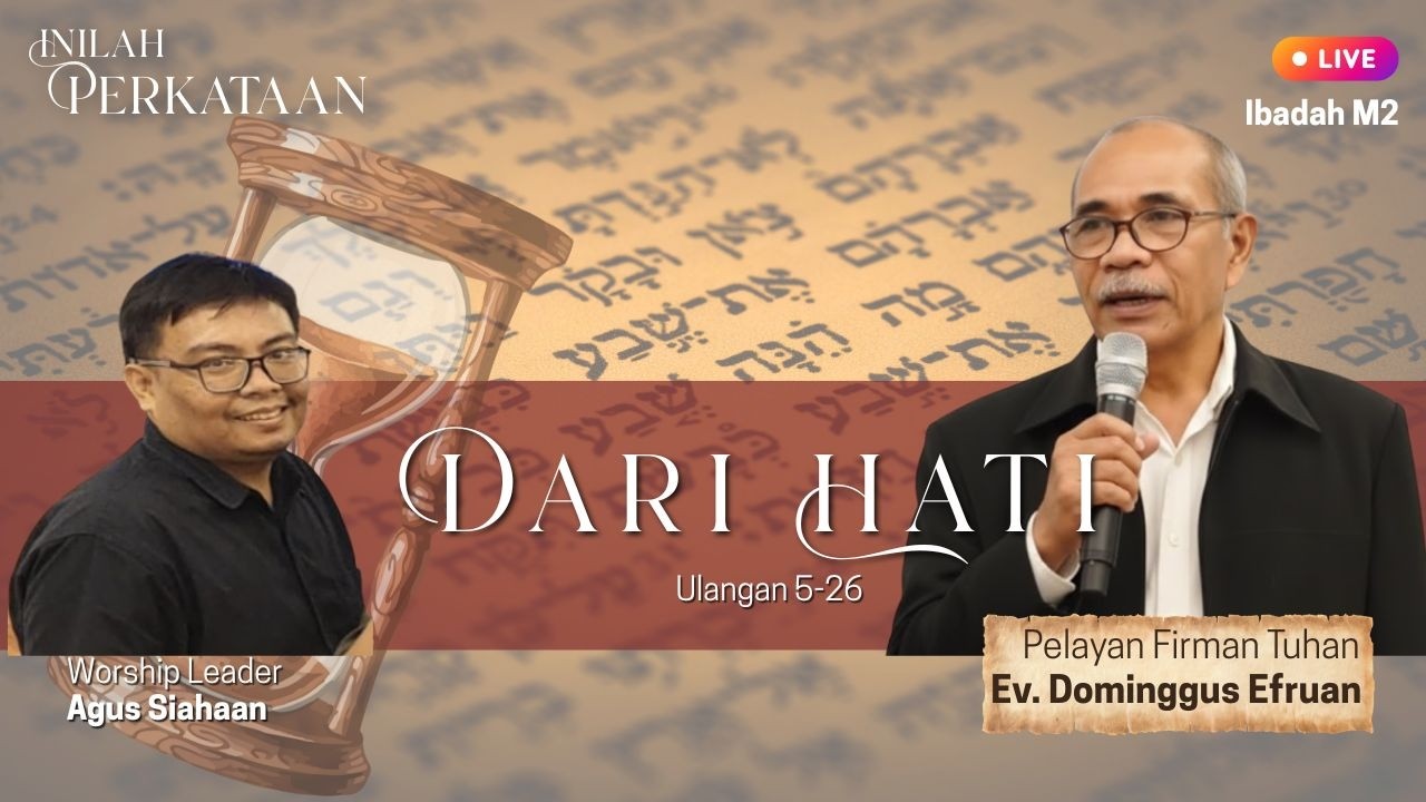 LIVE M2 - DARI HATI (Ulangan 5-26)