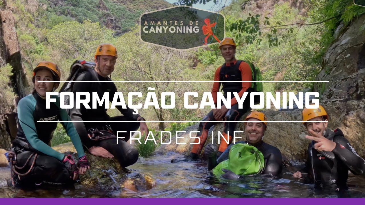Formação Canyoning - Frades Inf.