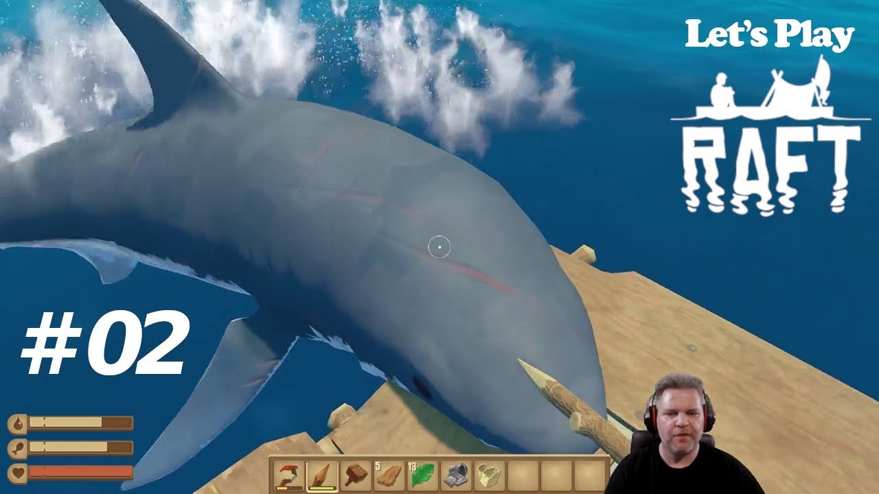 Raft 🦈 LetsPlay deutsch #02 - Heute gibt es Haihappen auf dem Grill