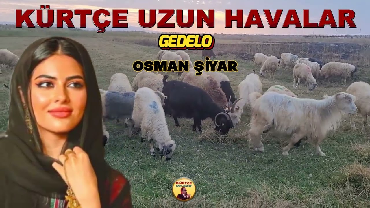 Osman Şiyar-  Neke Neke  - Gede Lo - Dünya Ye - Dertli Stranlar