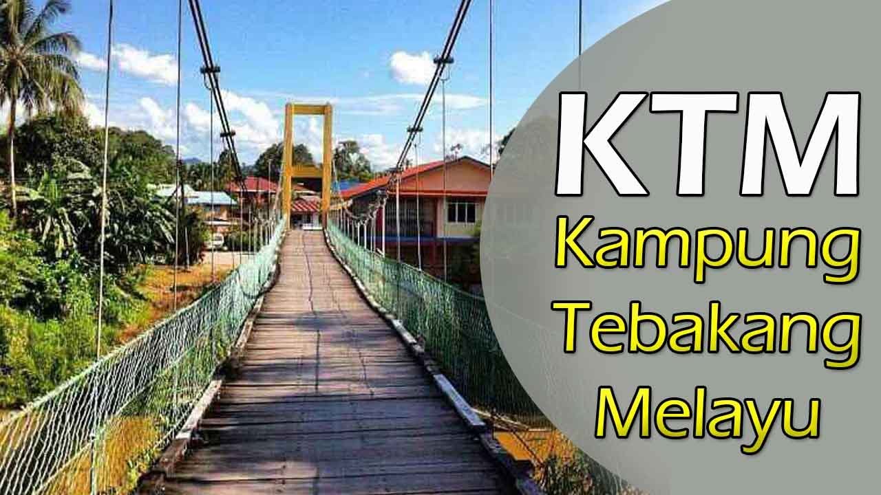 KTM | Kampung Tebakang Melayu, Serian