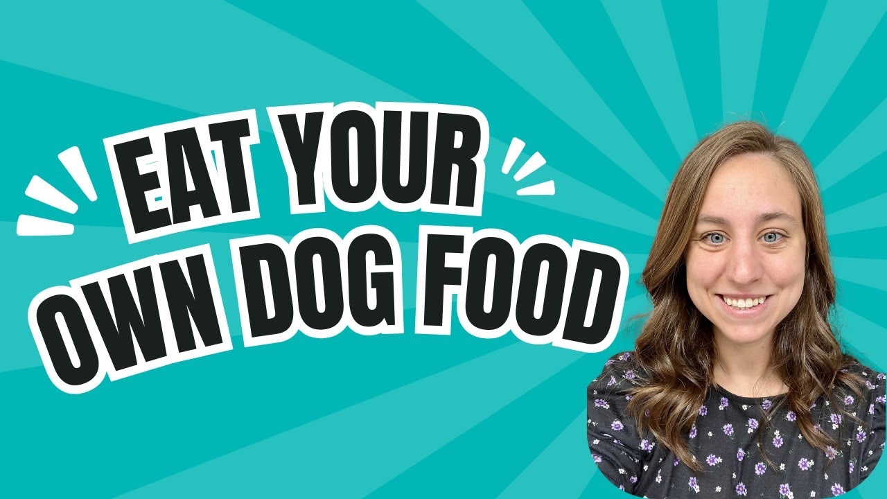 Dogfooding: Be your own customer of your SAAS product
