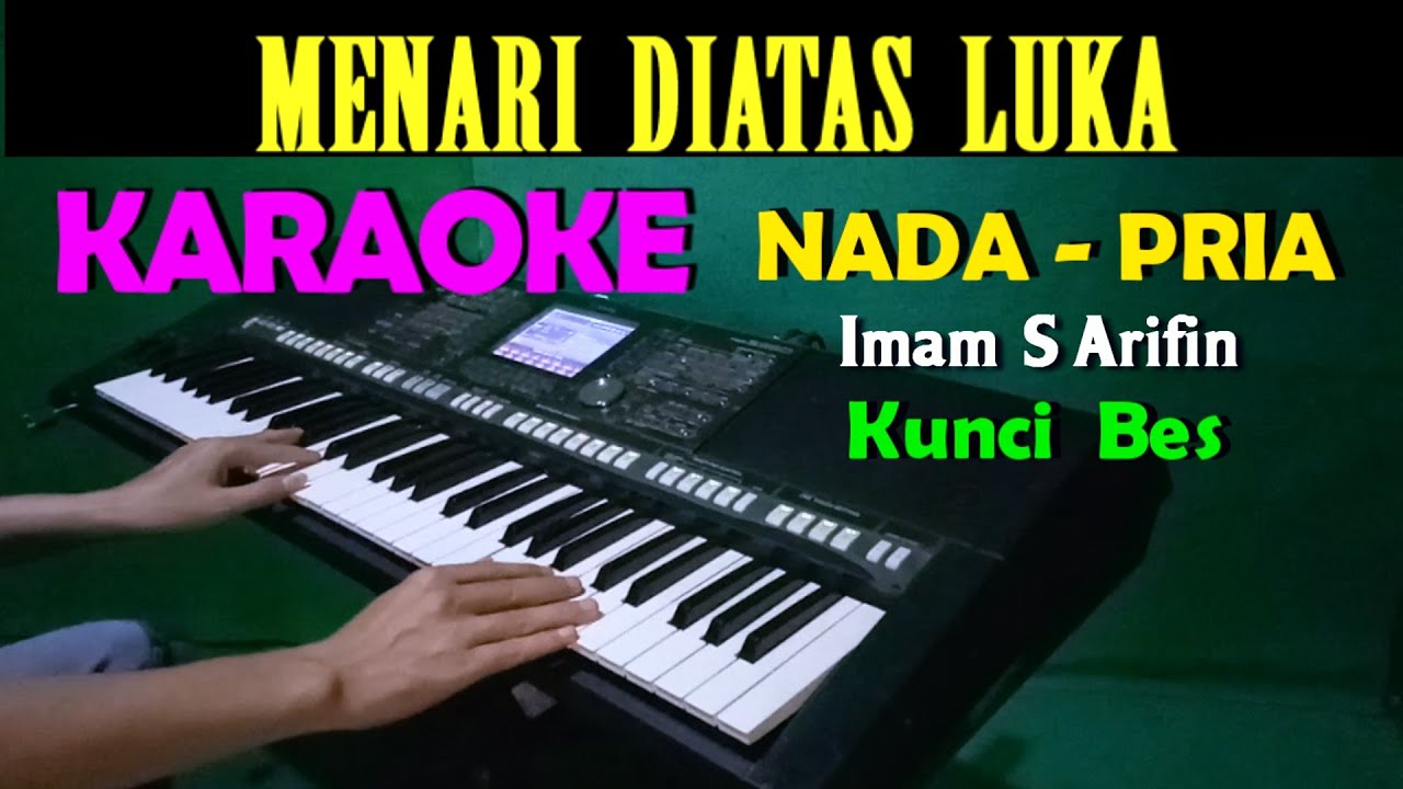 MENARI DIATAS LUKA - Imam S Arifin | KARAOKE Nada Pria