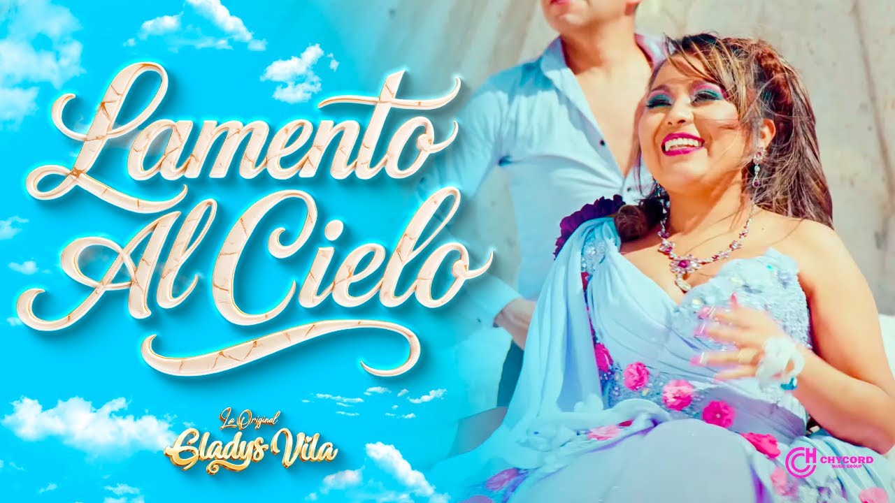 Lamento Al Cielo - Gladys Vila | Video Oficial 2023