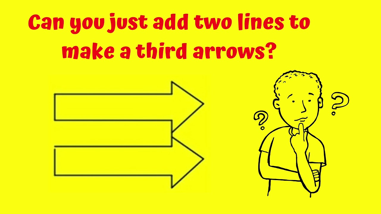 Can you just add two lines to make a third Arrow? 3rd Arrow Puzzle Answer! Best Brainteasers Puzzle!