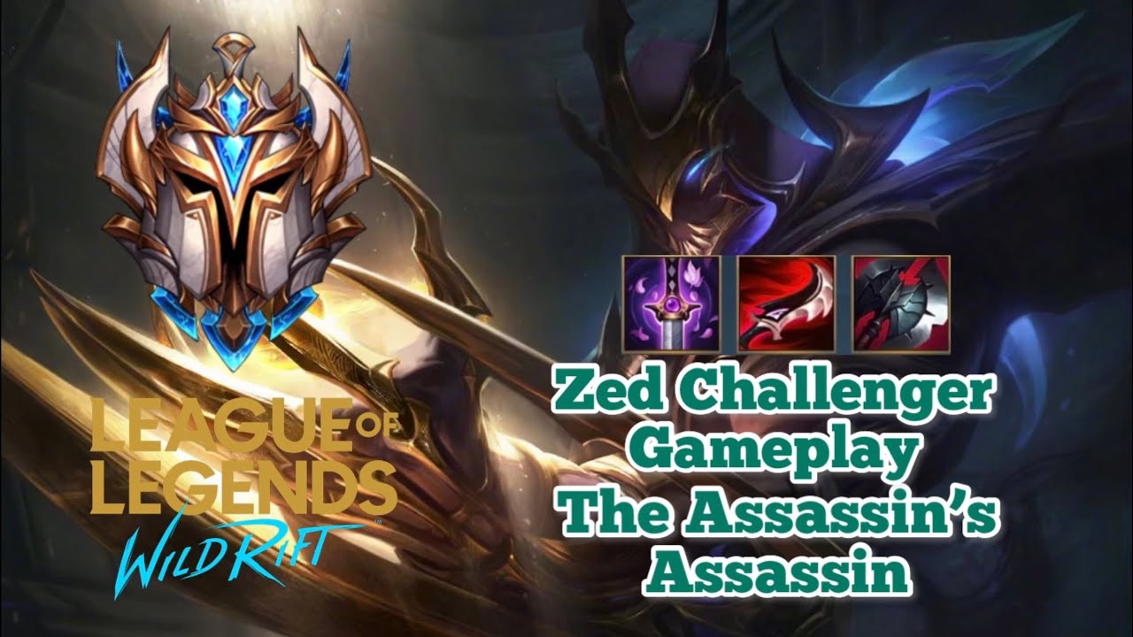 WILD RIFT CHALLENGER ZED GAMEPLAY - THE ASSASSIN'S ASSASSIN