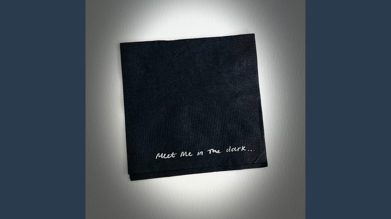 Meet Me In The Dark
